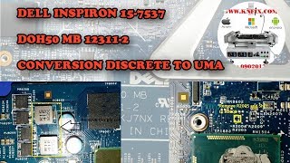 Dell Inspiron 157537 DOH50 MB 123112 Conversion Discrete To Uma [upl. by Apeed701]