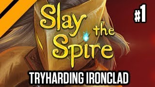 Slay the Spire  Ironclad Runs  First Time Tryharding P1 [upl. by Mckale]