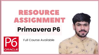 16 Resource Assignment Window in Primavera P6 [upl. by Martita172]