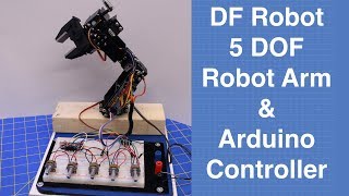 Robot Arm amp Controller  Building the DFRobot 5 DOF Robot Arm [upl. by Gimble]