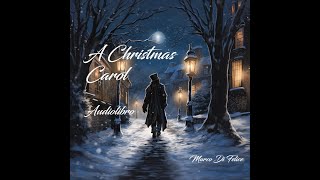 Canto di Natale C Dickens  Audiolibro integrale [upl. by Anihcak]