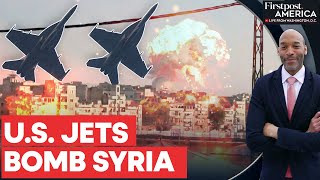 US Air Force Carries out Airstrikes in Syria as Rebels Advance toward Damascus  Firstpost America [upl. by Aikehs]