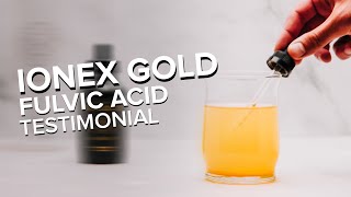 Ionex Gold Fulvic Acid Testimonial [upl. by Haleigh]