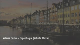 🎵 Valeria Castro  Copenhague Vetusta Morla  Letra [upl. by Melesa]