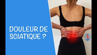 Douleur de sciatique  symptômes et solutions [upl. by Choong]