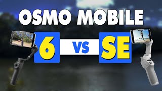 DJI Osmo Mobile 6 vs DJI Osmo Mobile SE  Smartphone Gimbal Comparison [upl. by Anelak44]