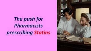 The push for Pharmacists Prescribing Statins [upl. by Burack709]