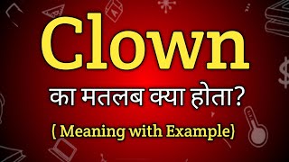 Clown Meaning in Hindi  Clown Ka Matlab kya Hota hai English to Hindi dictionary [upl. by Zenitram]