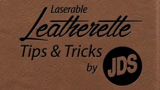 Tips amp Tricks for the JDS Laserable Leatherette [upl. by Bremen]