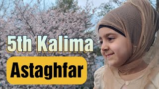 5th kalima Astaghfar  panjam kalima  learn fifth kalima [upl. by Yeuh]