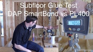 SubFloor Adhesive Test  SmartBond vs PL400 [upl. by Spooner322]