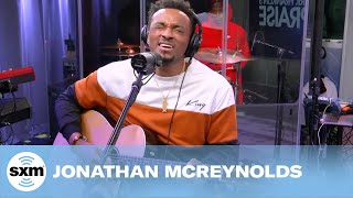 Jonathan McReynolds — Overrated Live  SiriusXM [upl. by Hartill]