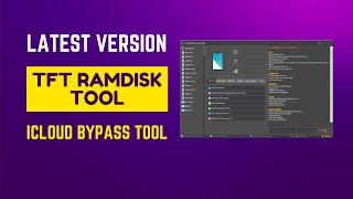 TFT Ramdisk Tools Latest Version iCloud Bypass Tool [upl. by Gherardo799]