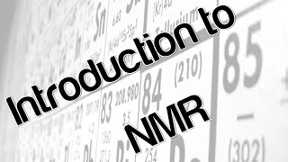 Introduction to NMR [upl. by Nylavad]