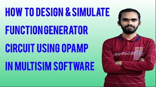 HOW TO DESIGN amp SIMULATE FUNCTION GENERATOR CIRCUIT USING OP AMP IN MULTISIM SOFTWARE [upl. by Terencio]