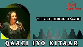 isha sacabka mari  Kaban iyo cod macaan Qadro Dahir Cige  Xusuus  Qaaci 😊🎸🎧🥁 [upl. by Coheman104]