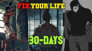 Fix Your Life in 30 Days  Start NOW or Stay Stuck [upl. by Brote]