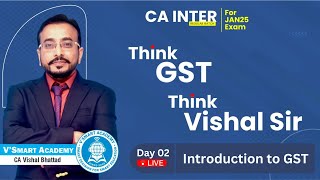 Demo Lec 02 Introduction to GST  CA Inter GST  ICAI New Pattern Regular Batch  CA Vishal Bhattad [upl. by Eirelam628]