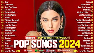 Top Hits 2024  The Best Pop Songs Of All Time  Dua Lipa Ed Sheeran The Weeknd Bruno Mars cover [upl. by Gan]