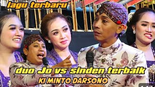 lagu terbaru duo Jo vs sinden terbaik Ki minto darsono [upl. by Alana331]