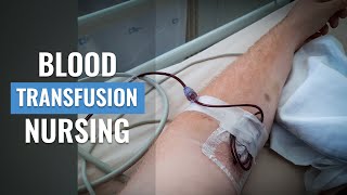 Blood Transfusion Procedure Nursing [upl. by Ariana]