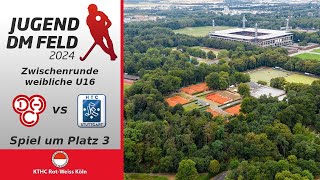 Jugend DM Feld 2024  Zwischenrunde wU16  Spiel um Platz 3  DHC Hannover vs HTC Stgt Kickers [upl. by Leen]