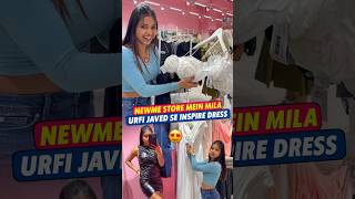 Newme Store Mein Mila Urfi Javed Se Inspire Dress 🥰 shorts urfijaved sonadey trendingoutfits [upl. by Oak]