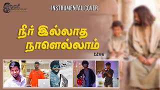 Neer illadha Nallellam  நீர்இல்லாத நாளெல்லாம்  Instrumentel Cover Vennai  Live  Use 🎧 [upl. by Pisano]