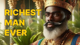 Mansa Musa  The Richest Man Ever [upl. by Idac]