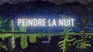 EXPOSITION  « Peindre la nuit »  Teaser [upl. by Epstein]