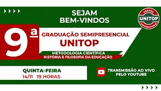 AULA 9  UNITOP METODOLOGIA CIENTÍFICA E HISTÓRIA E FILOSOFIA DA EDUCAÇÃO [upl. by Charity]