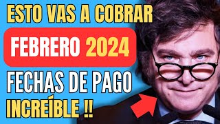 🍀 Cuando y Cuanto COBRO ANSES FEBRERO 2024 📣 Jubilados Pensionados AUH PNC SUAF ✚ Fechas de Pago [upl. by Ennairb]