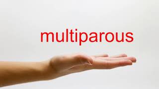 How to Pronounce multiparous  American English [upl. by Hiller]