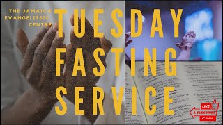 Tuesday Fasting Service 352024   Jamaica Evangelistic Centre [upl. by Yreffoeg867]