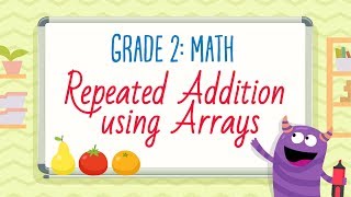 Repeated Addition using Arrays  2nd Grade Math  Kids Academy [upl. by Rattan951]