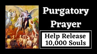 Purgatory Prayer  St Gertrude  Release 10000 Souls [upl. by Eberle253]