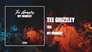 Tee Grizzley  10K Official Audio [upl. by Eclud]