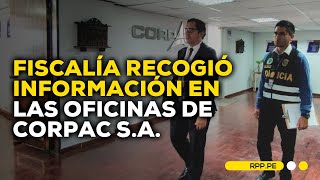 Fiscalía del Callao realizó diligencias en Corpac por incidente en el aeropuerto Jorge Chávez [upl. by Eivi]