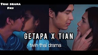 Getapa x Tian  Thai Drama FMV  Hindi song Tayland Clip  Rarng Ruk Prang Jai [upl. by Adnohsal]