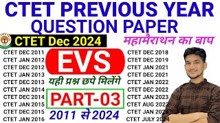 CTET Previous Year Question Paper 2011 se 2024 tak All Sets  EVS NCERT Paper 1  Part3  CTET 2024 [upl. by Oberheim693]