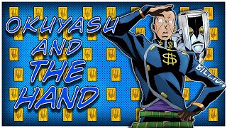 Okuyasu and The Hand [upl. by Eidur]