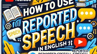 COMO USAR EL REPORTED SPEECH EN INGLES EXPLICACION BREVE [upl. by Assenav]