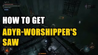 How to get Adyr Worshippers Saw Lords of the Fallen [upl. by Vinni]