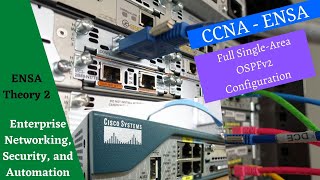 Cisco Netacad ENSA course  Module 2  Single Area OSPFv2 Configuration  Part B [upl. by Sutit]