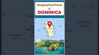 Dominica  Caribbean  Geographical Facts  UPSC Mains  UPSC upsc geography gs [upl. by Sivar]