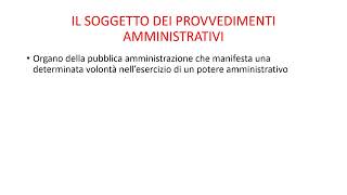 IL SOGGETTO DEI PROVVEDIMENTI AMMINISTRATIVI [upl. by Vern]