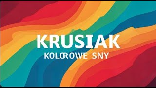 ♪ KRUSIAK  KOLOROWE SNY OFFICIAL MUSIC VIDEO ♪ [upl. by Isdnil]