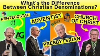 Whats the Difference Pentecostals Adventists Presbyterians and Churches of Christ [upl. by Soinotna]