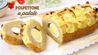 POLPETTONE DI PATATE FARCITO  RICETTA FACILE e VELOCE  Potato Recipe [upl. by Jessen]