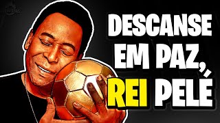 Descanse em paz REI PELÉ [upl. by Iahs]